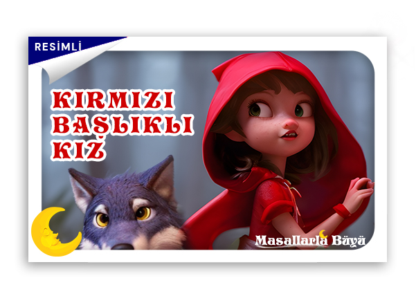 KIRMIZI BAŞLIKLI KIZ