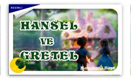 HANSEL VE GRETEL