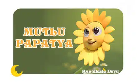 MUTLU PAPATYA MASALI
